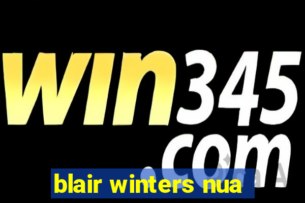 blair winters nua